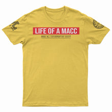 Load image into Gallery viewer, &quot;Life of a Macc&quot; T-Shirt
