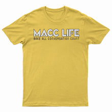 Load image into Gallery viewer, &quot;Macc Life Logo&quot; T-Shirt
