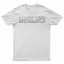 Load image into Gallery viewer, &quot;Macc Life Logo&quot; T-Shirt
